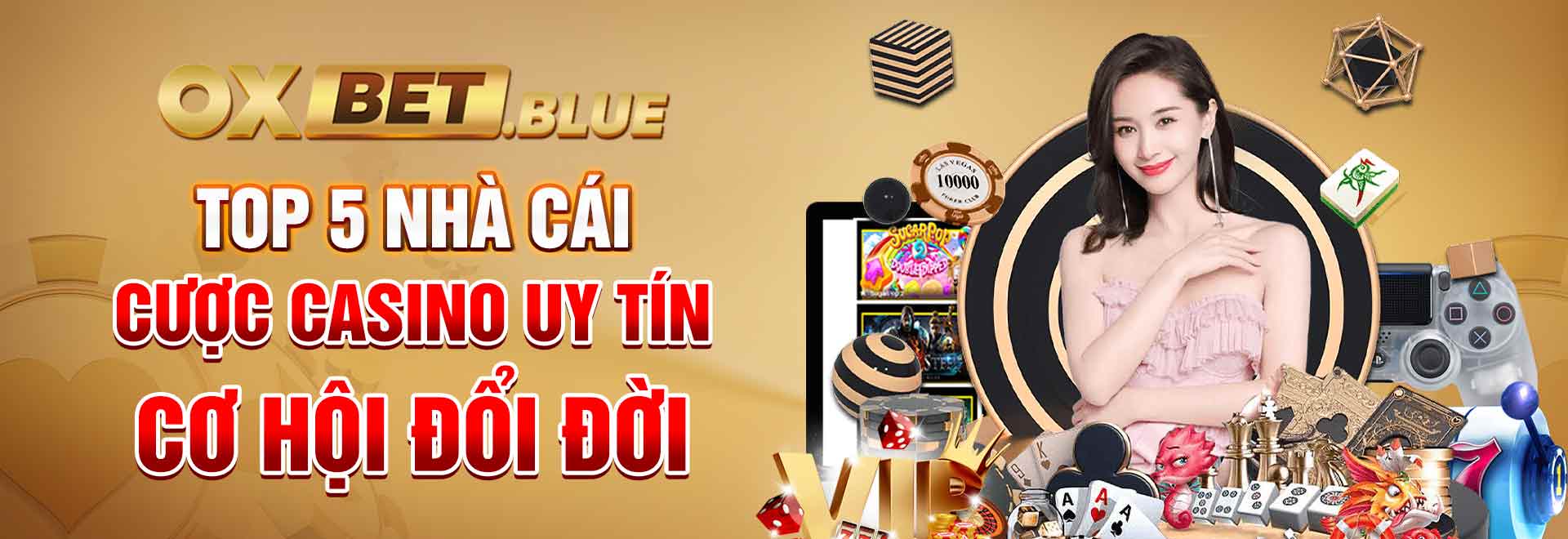 Top 5 Nhà Cái Cược Casino Uy Tín - Cơ Hội Đổi Đời