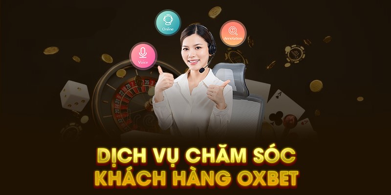 Chăm sóc khách hàng Oxbet thông qua chat trực tuyến