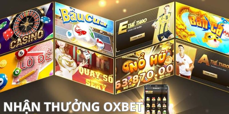 Những sự kiện nhận thưởng oxbet cực hoành tráng 