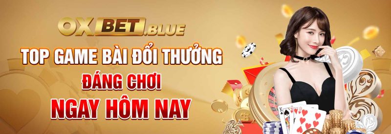 Game bài Online Đáng Chơi Ngay Hôm Nay